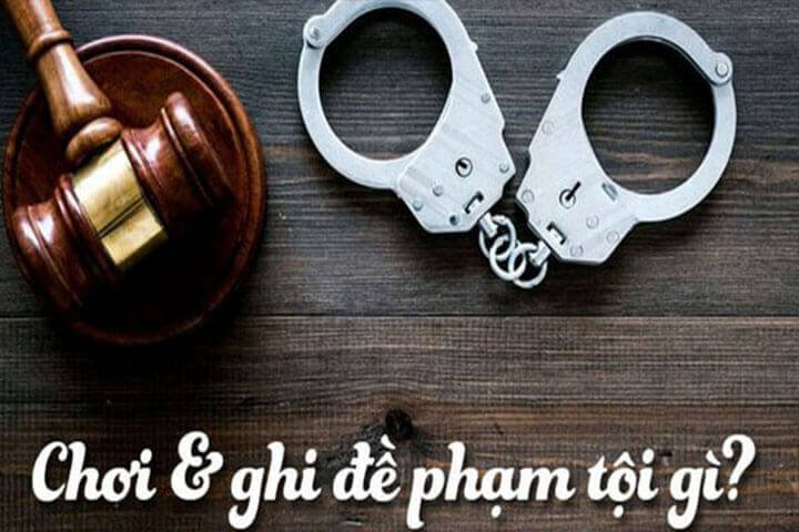 chơi lô đề có phạm pháp hay không