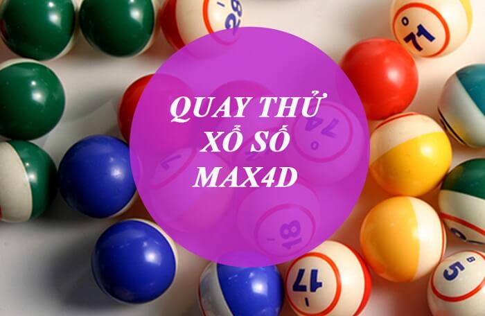 Có nên quay thử xổ số MAX4D chiều nay